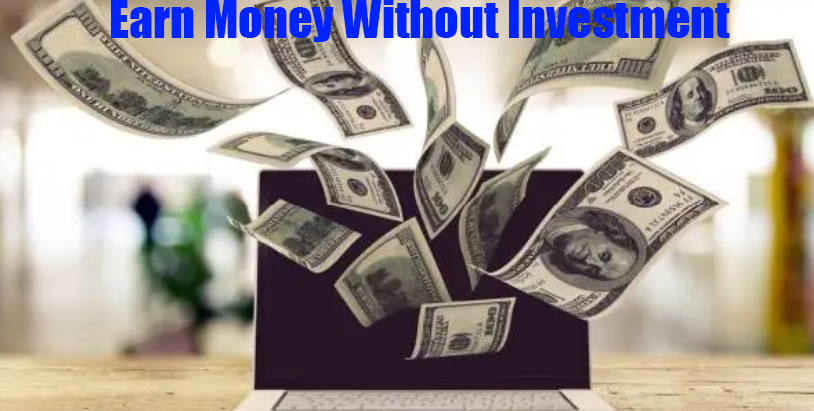 Tips To Earn Money Without Investment-yujobz.com