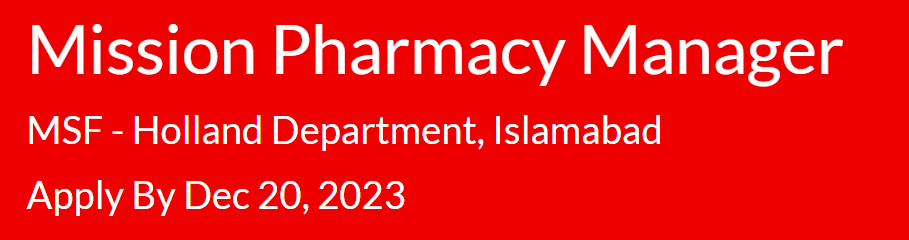 MSF International need Mission Pharmacy Manager Jobs 2023