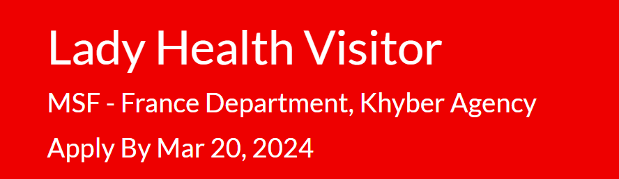 Lady Health Visitor need by INGO MSF - France Jobs 2024