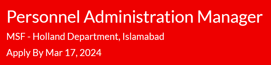 MSF - Holland INGO need Personnel Administration Manager Jobs 2024